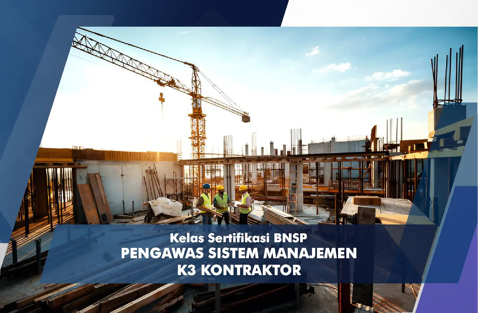 Pengawas Sistem Manajemen K3 Kontraktor
